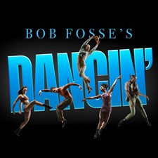 Bob Fosse's Dancin' Broadway Musical Show Tickets
