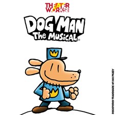 Dog Man The Musical Off Broadway Musical