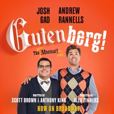 Gutenberg The Musical Josh Gad Andrew Rannells Tickets