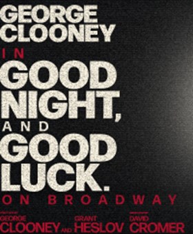 George Clooney to Star in GOOD NIGHT, AND GOOD LUCK