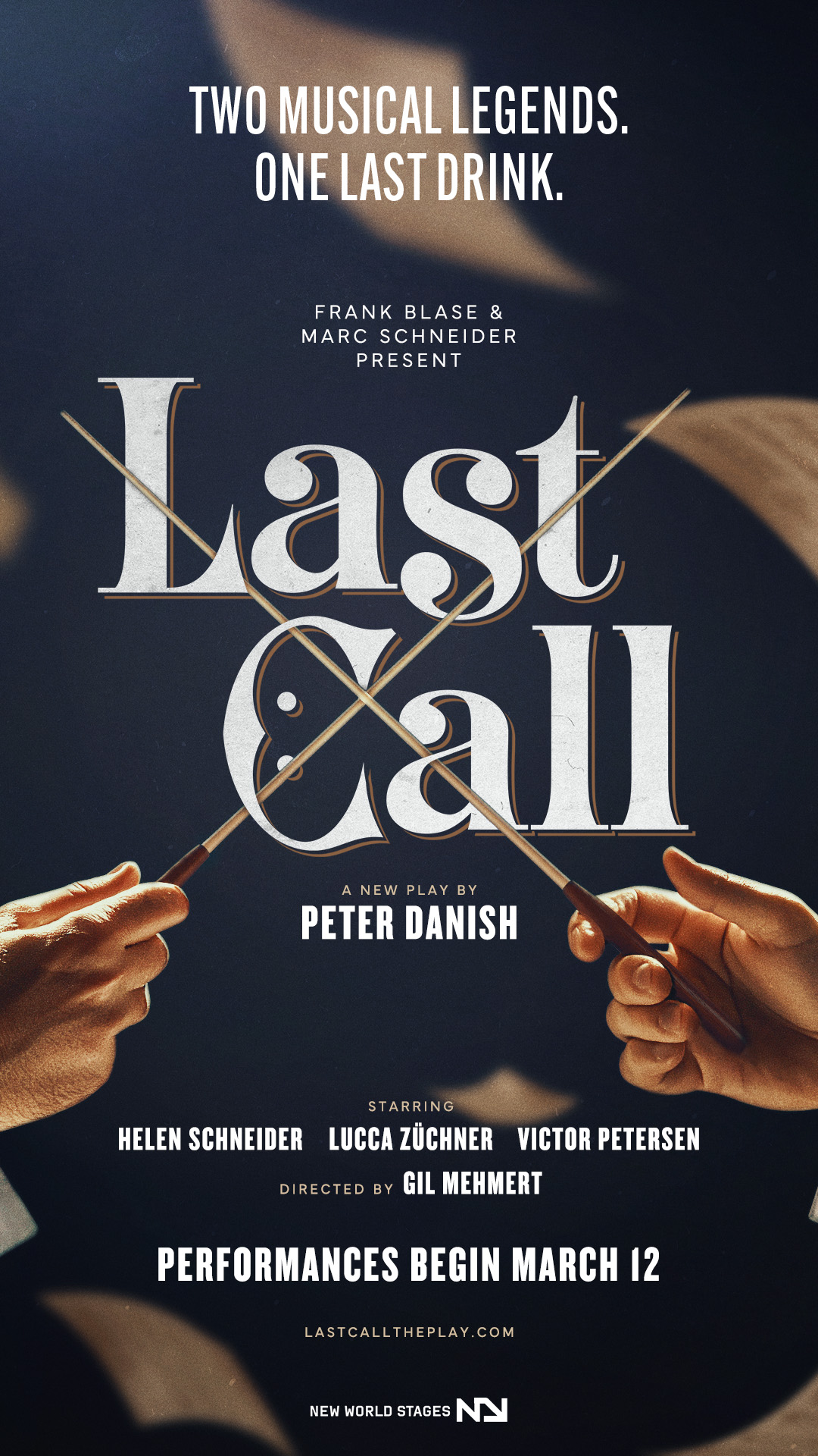 LAST CALL Begins Performances March 12