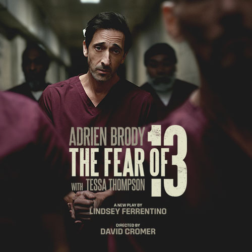 The Fear of 13 Adrien Brody Broadway Show Tickets on Telecharge