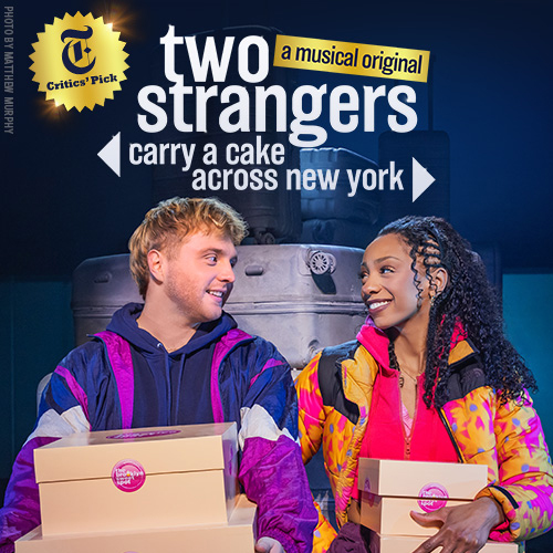 Two Strangers (Carry a Cake Across New York) Broadway Musical Tickets