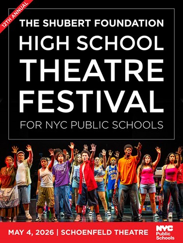 Shubert Foundation High School Theatre Festival